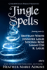 Jingle Spells - Heather Marie Adkins, Sidonia Rose, K. Laslie, Sammi Cox, Brittany White & Jennifer Laslie