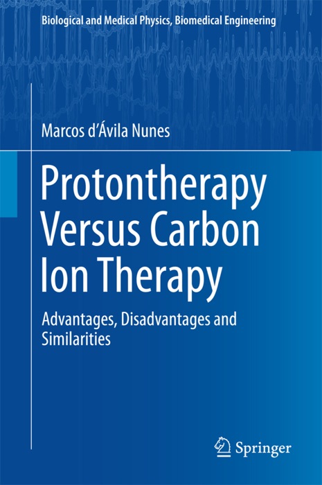 Protontherapy Versus Carbon Ion Therapy