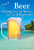 Lisa Bond - A to Z Beer, Making Beer at Home for Total Beginners artwork