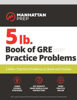 Manhattan Prep - 5 lb. Book of GRE Practice Problems artwork