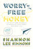 Shannon Lee Simmons - Worry-Free Money artwork