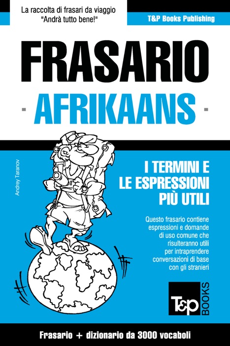 Frasario Italiano-Afrikaans e vocabolario tematico da 3000 vocaboli