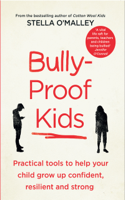 Stella O'Malley - Bully-Proof Kids artwork