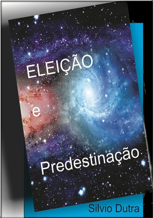 Eleição E Predestinação