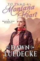 Dawn Luedecke - To Tame A Montana Heart artwork