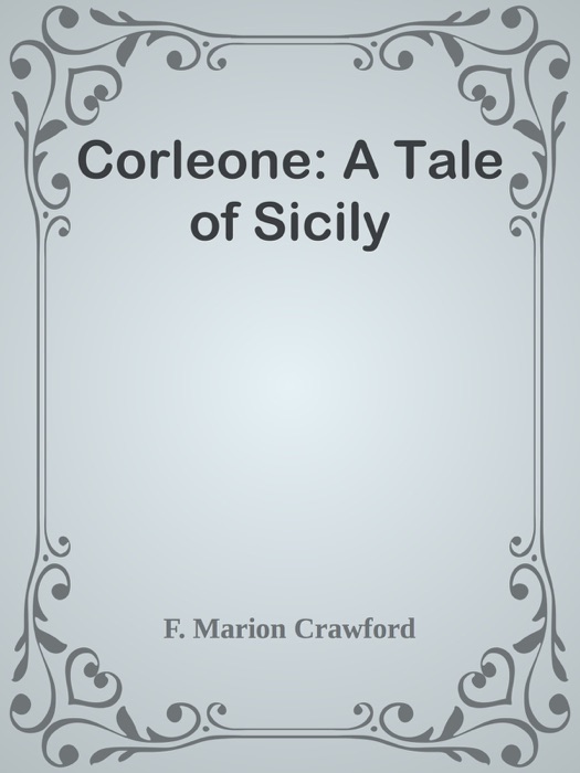 Corleone: A Tale of Sicily