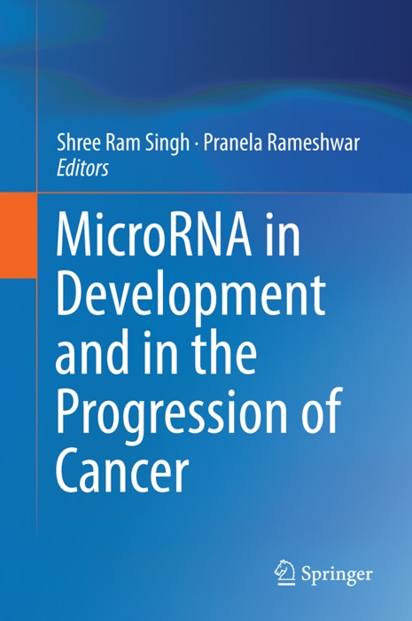 MicroRNA in Development and in the Progression of Cancer