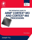 The Definitive Guide to ARM® Cortex®-M3 and Cortex®-M4 Processors - Joseph Yiu