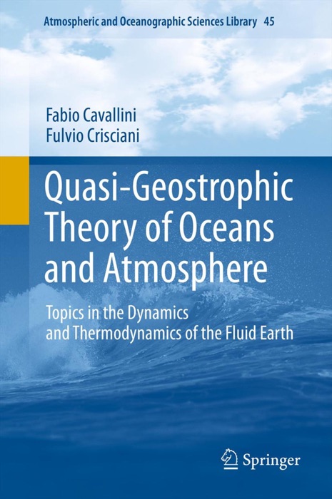 Quasi-Geostrophic Theory of Oceans and Atmosphere