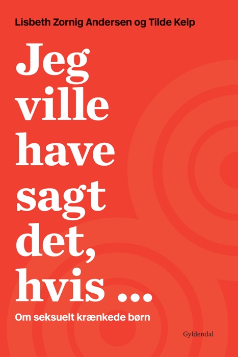 Jeg ville have sagt det, hvis ...