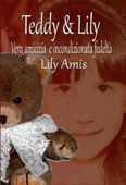Teddy & Lily, Una storia di Amicizia Autentica e di Fedeltà Incondizionata - Lily Amis