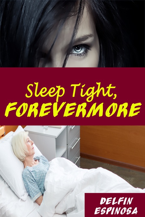 Sleep Tight Forevermore