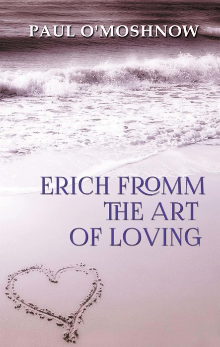 Erich Fromm The Art of Loving