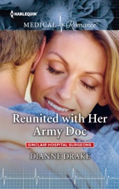 Reunited with Her Army Doc - Dianne Drake by  Dianne Drake PDF Download