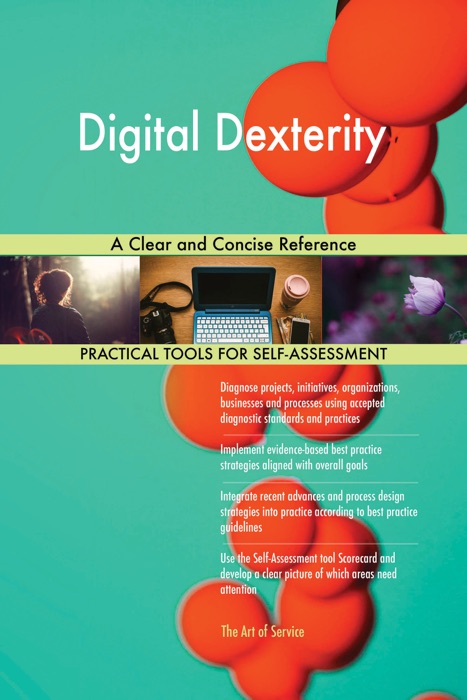 Digital Dexterity A Clear and Concise Reference