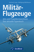 Militär Flugzeuge - Wolfgang Mühlbauer & Gerhard Lang