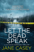 Jane Casey - Let the Dead Speak artwork