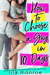 How to Choose a Guy in 10 Days