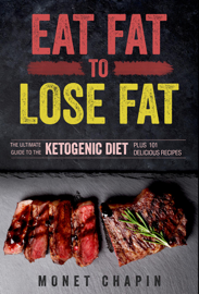 Eat Fat to Lose Fat