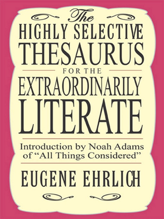 Highly Selective Thesaurus for the Extraordinarily Literate