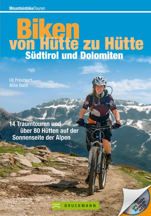 Biken von Hütte zu Hütte – Südtirol und Dolomiten mit dem Mountainbike