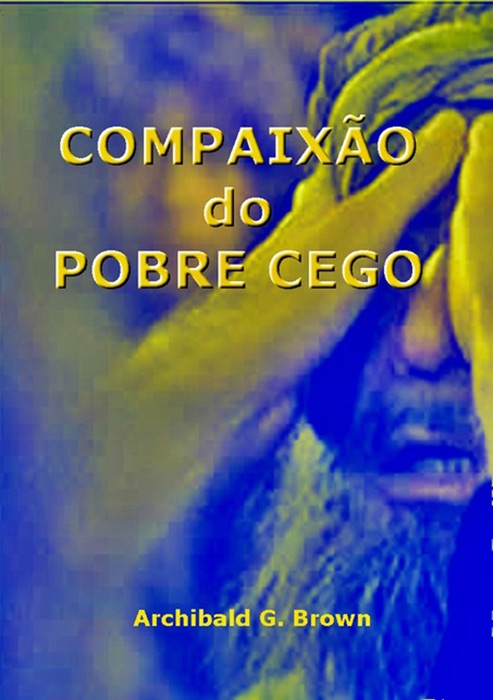 Compaixão Do Pobre Cego