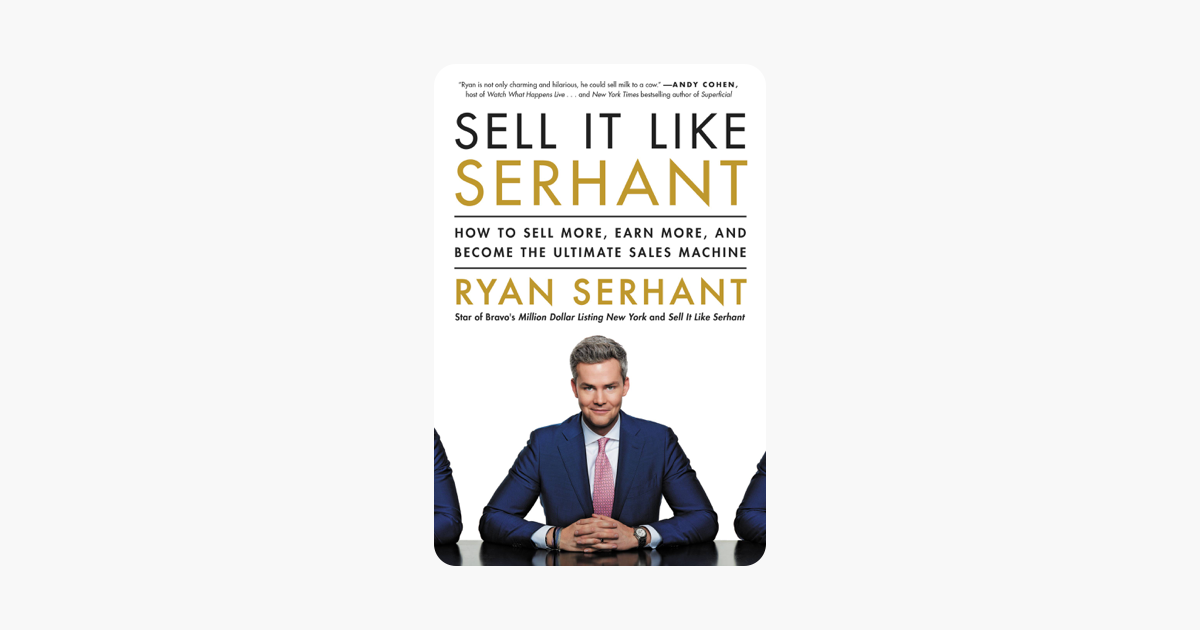 Sell-It-Like-Serhant-How-to-Sell-More-Earn-More-and-Become-the-Ultimate-Sales-Machine