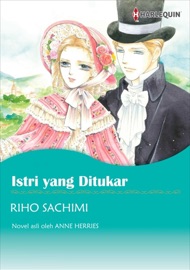 Istri yang Ditukar - Riho Sachimi & Anne Herries by  Riho Sachimi & Anne Herries PDF Download