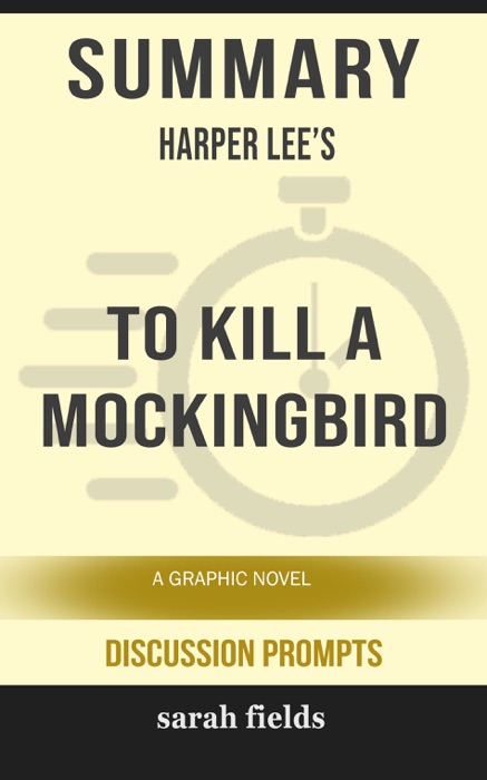 Summary: Harper Lee's To Kill a Mockingbird
