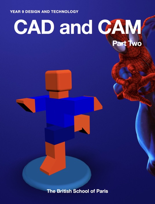 CAD and CAM Part Two