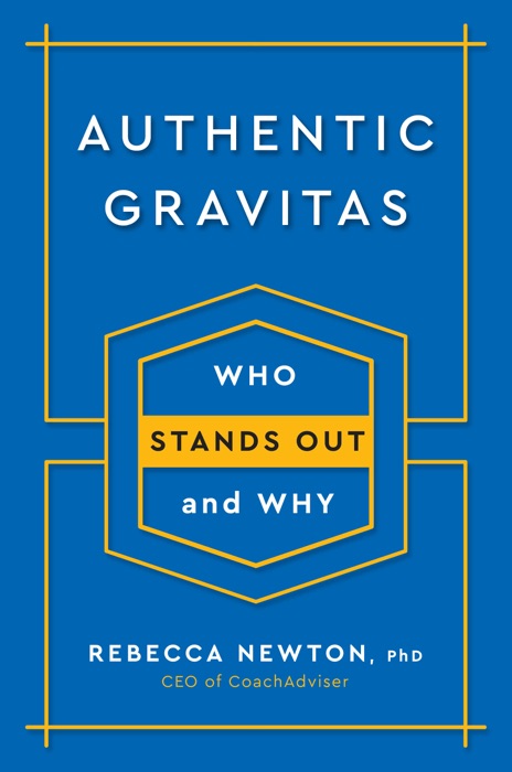 Authentic Gravitas