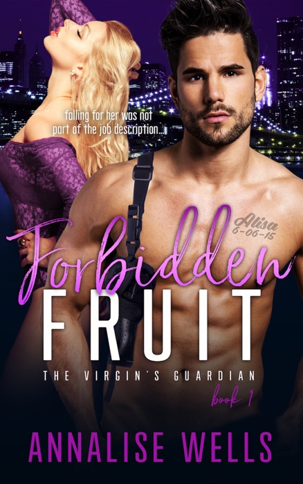 Forbidden Fruit: The Virgin's Guardian Book 1
