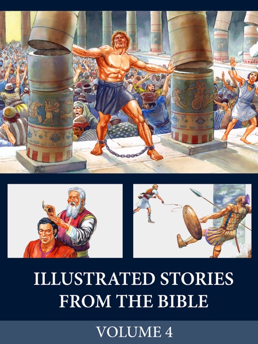 Illustrated Stories from the Bible - Volume 4
