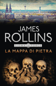 La mappa di pietra - James Rollins