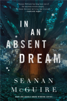 Seanan McGuire - In an Absent Dream artwork