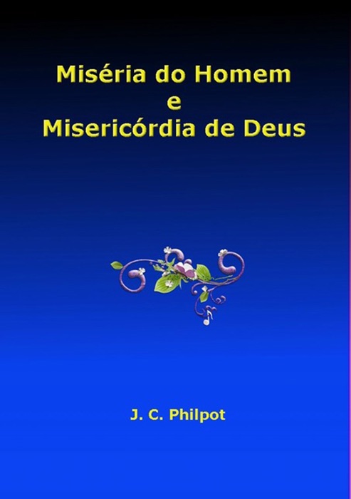 Miséria Do Homem E Misericórdia De Deus