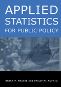 Applied Statistics for Public Policy - Brian P. Macfie & Philip M. Nufrio