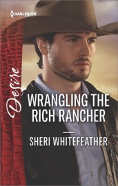 Wrangling the Rich Rancher - Sheri WhiteFeather by  Sheri WhiteFeather PDF Download