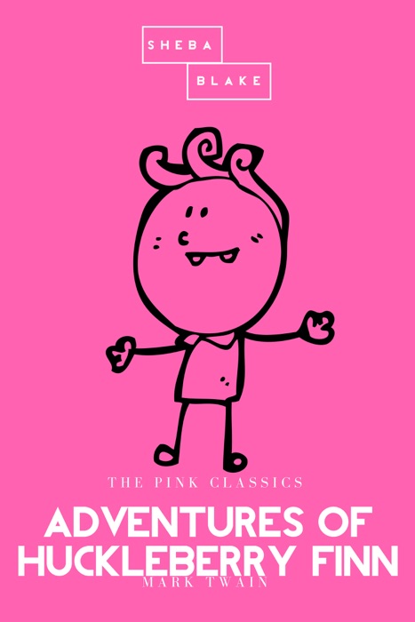 Adventures of Huckleberry Finn  The Pink Classics