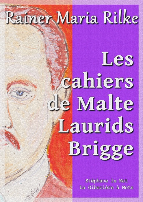 Les cahiers de Malte Laurids Brigge