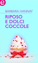 Riposo e dolci coccole (eLit) - Barbara Hannay by  Barbara Hannay PDF Download
