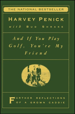 And If You Play Golf, You're My Friend