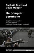 Un pompier pyromane - Raphaël Granvaud & David Mauger