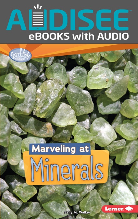 Marveling at Minerals (Enhanced Edition)