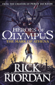 The Mark of Athena (Heroes of Olympus Book 3) - Rick Riordan