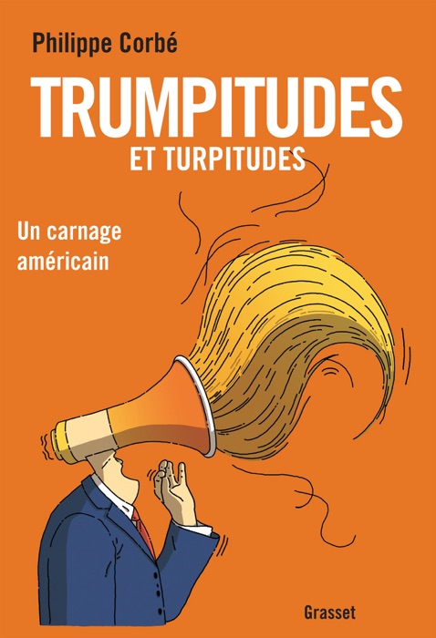 Trumpitudes et turpitudes