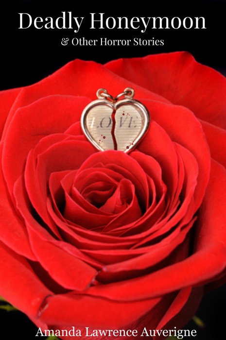 Deadly Honeymoon & Other Horror Stories