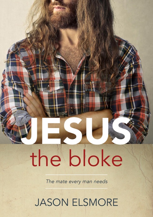 Jesus the Bloke