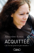Acquittée - Alexandra Lange & Laurent Briot