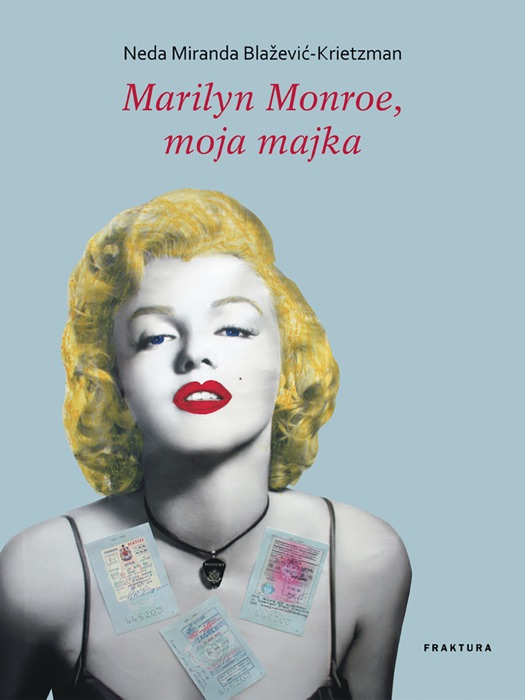 Marilyn Monroe, moja majka